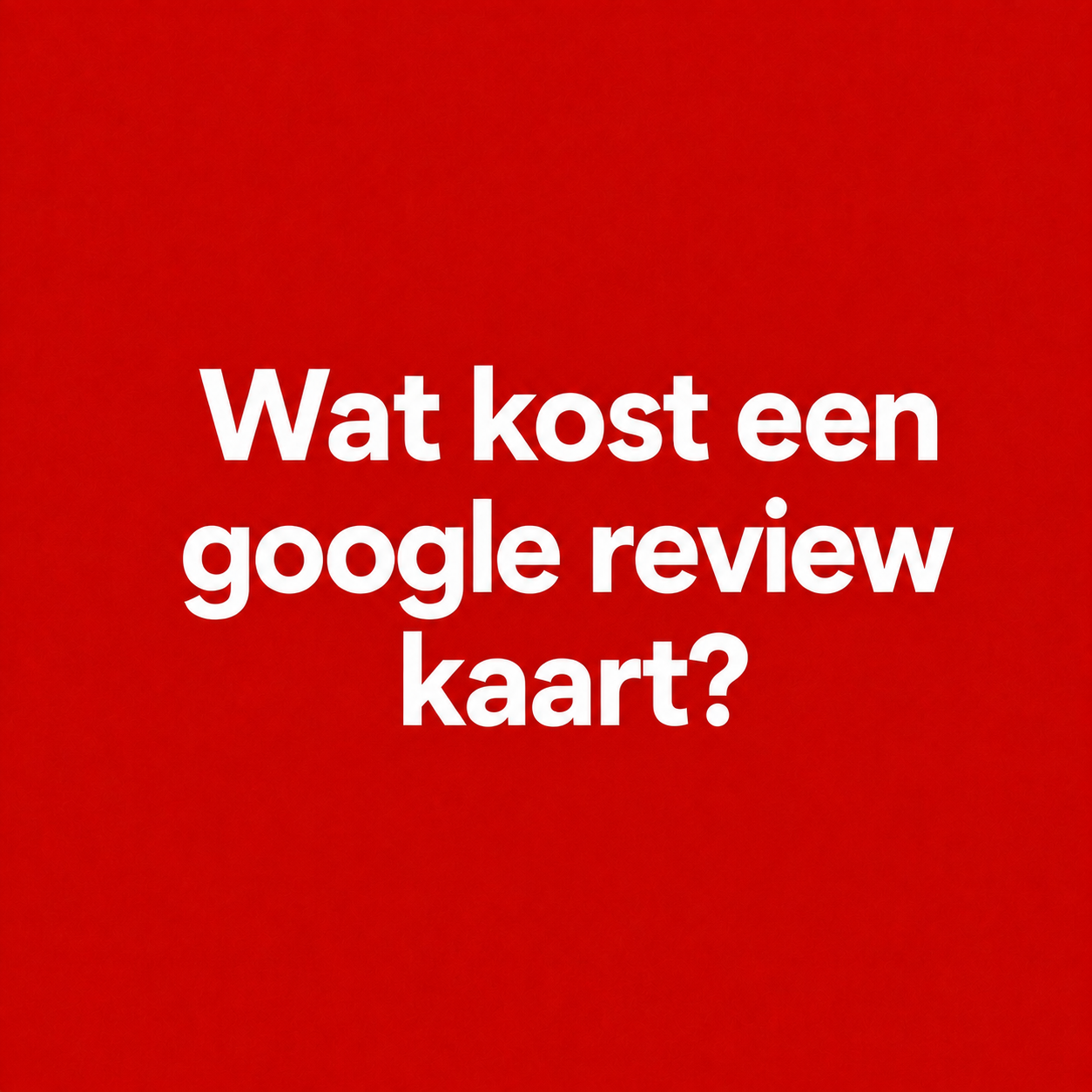 Wat kost een Google review kaart en waar betaal je voor?