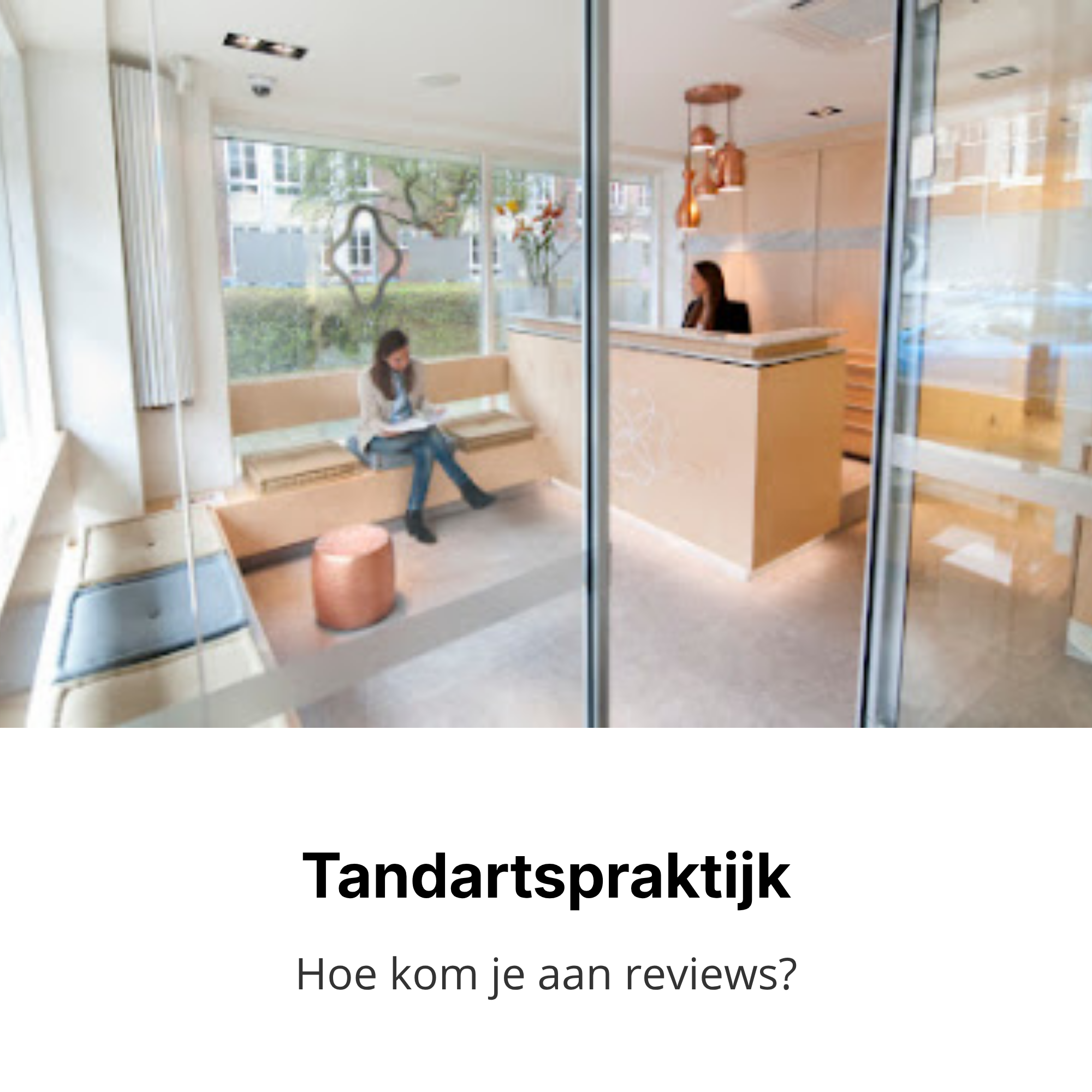 Hoe verzamelt een tandartspraktijk meer Google reviews?