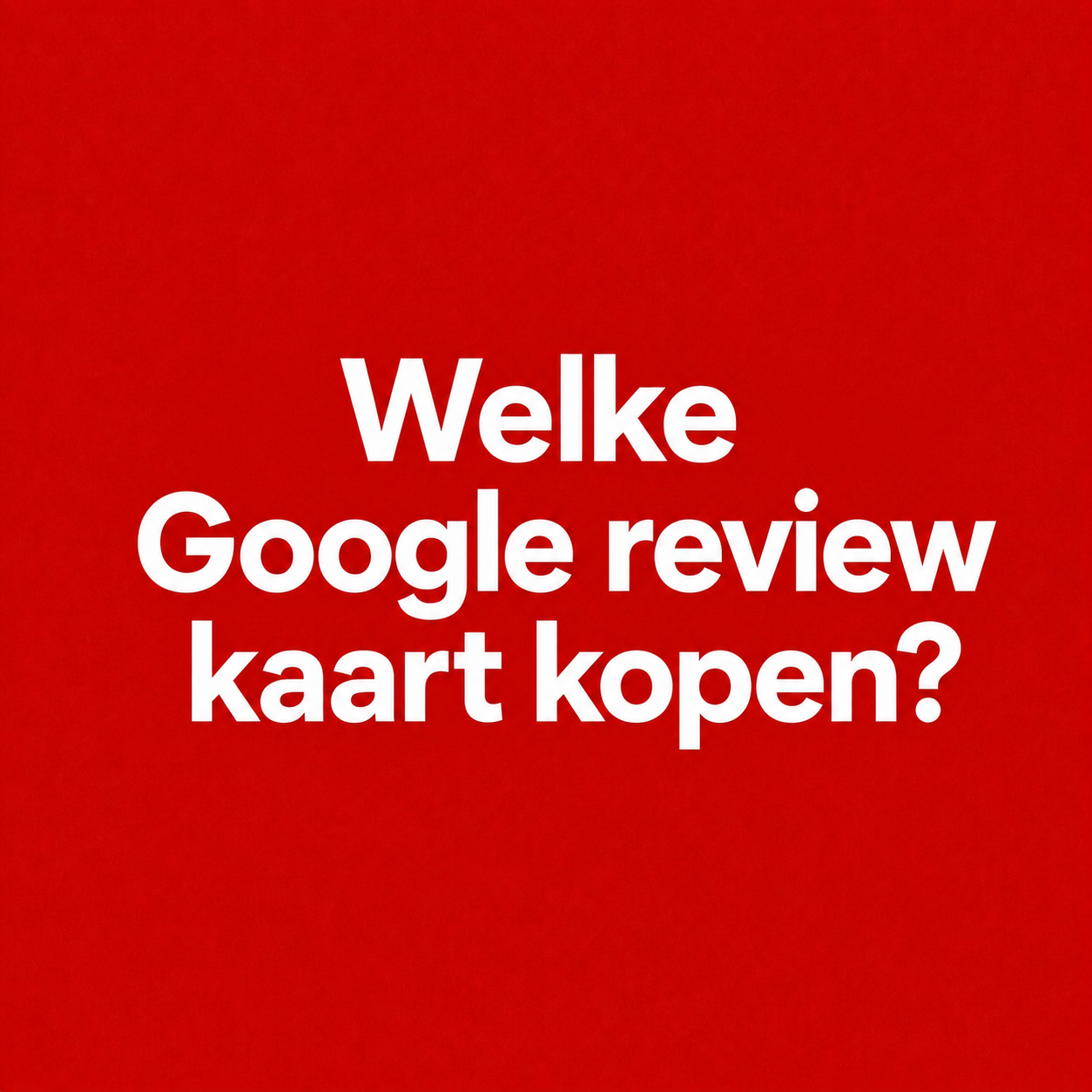 Welke Google reviewkaart kopen?
